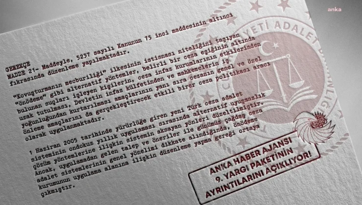 9. Yargı Paketi Taslağına Anka Haber Ajansı Ulaştı: Tekerrür Halinde İşlenen Suçlar İçin de Koşullu Salıverme Geliyor